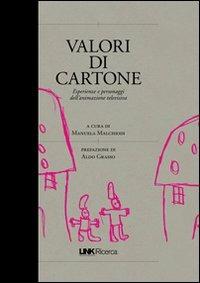 Valori di cartone. Valori, personaggi, linguaggi dei cartoni animati - copertina