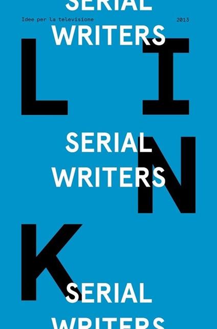 Serial writers. Link. Idee per la televisione - copertina