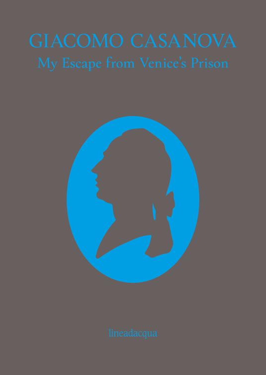 My escape from Venice prison - Giacomo Casanova - copertina