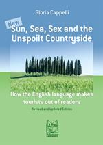 New sun, sea, sex and the unspoilt countryside