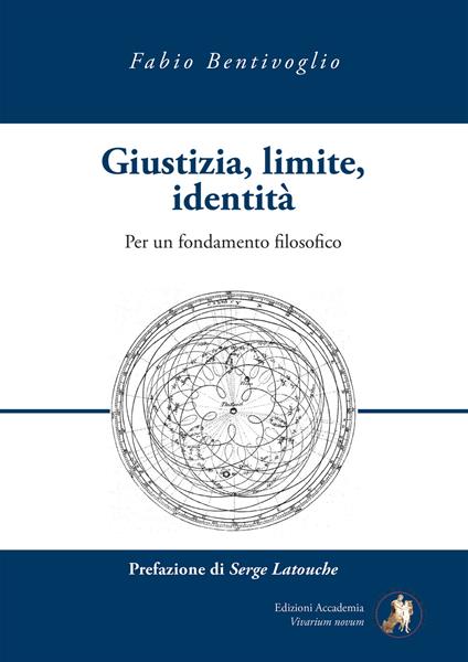 Giustizia, limite, identità. Per un fondamento filosofico - Fabio Bentivoglio - copertina