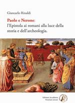 Paolo e Nerone. L'epistola ai romani alla luce della storia e dell'archeologia