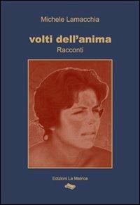 Volti dell'anima - Michele Lamacchia - copertina