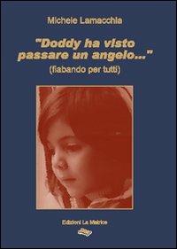 «Doddy ha visto passare un angelo...» - Michele Lamacchia - copertina