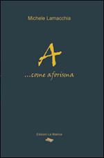 A... Come aforisma