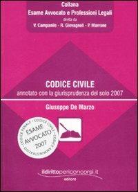 Codice civile annotato con la giurisprudenza del solo 2007 - Giuseppe De Marzo - copertina