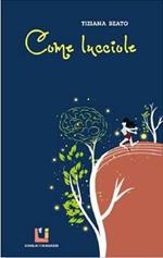 Come lucciole