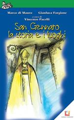 San Gennaro, la storia e i luoghi