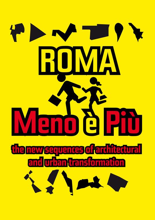 Roma menoèpiù. The new sequence of the architectural and urban transformation. Ediz. italiana - copertina