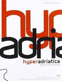 Hyperadriatica. OP2, opere pubbliche e città adriatica. Indirizzi per la qualificazione dei progetti urbani e territoriali. Venezia, Ascoli, Pescara - copertina