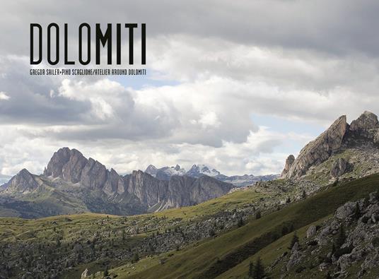 Dolomiti. Ediz. italiana e inglese - Giuseppe Scaglione,Gregor Sailer - copertina
