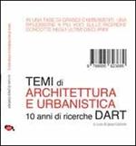 Temi di architettura e di urbanistica. 10 anni di ricerche DART