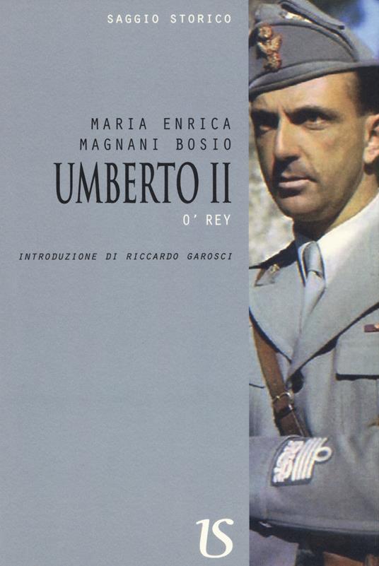 Umberto II - Maria Enrica Magnani Bosio - copertina