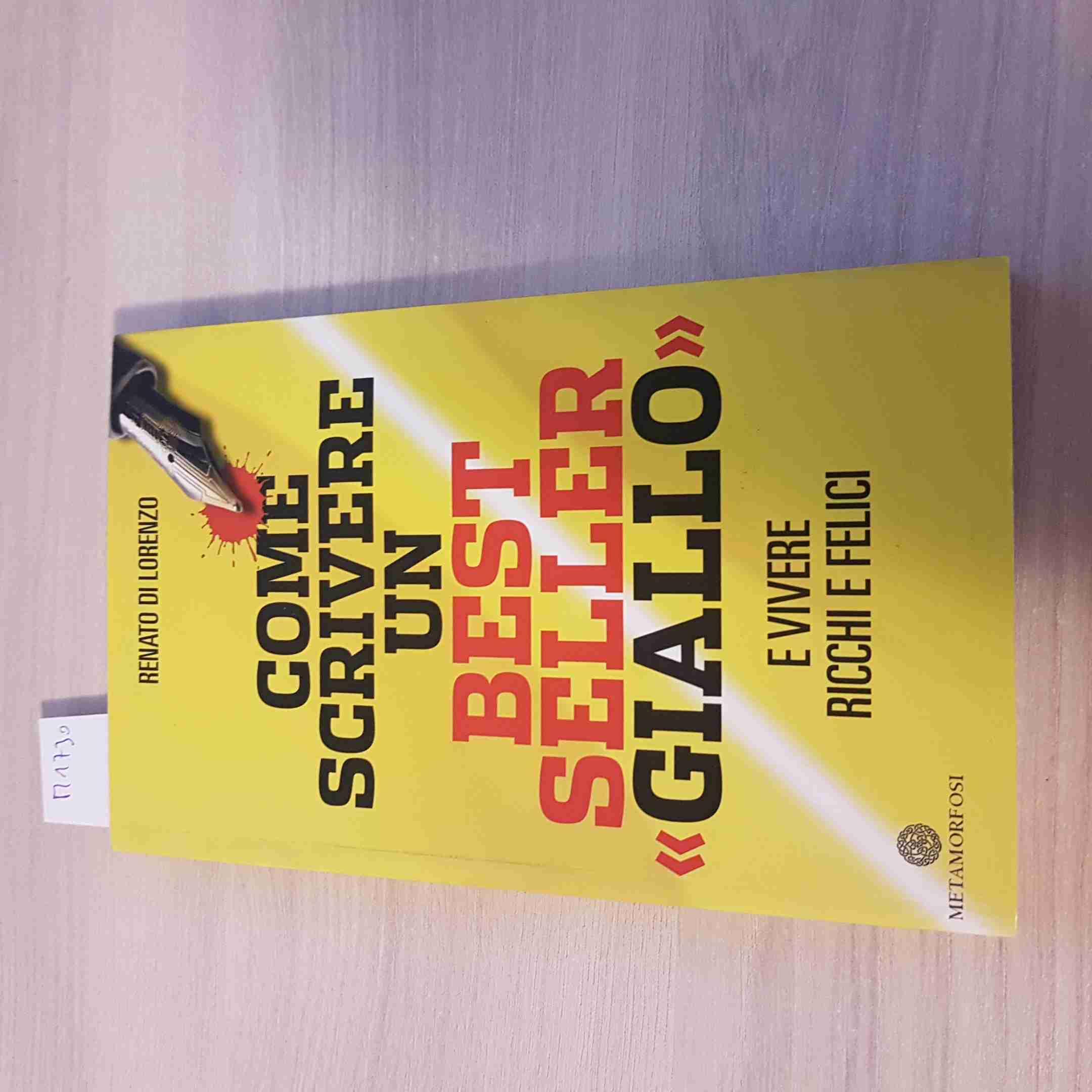 Come scrivere un bestseller «giallo» e vivere ricchi e felici