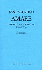 Amare. Riflessioni sul fondamento della vita