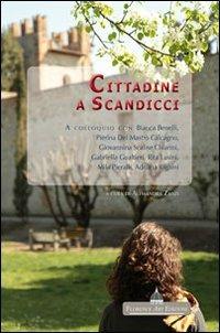 Cittadine a Scandicci. A colloquio con Bianca Benelli, Pierina Del Mastro Calcagno... - copertina
