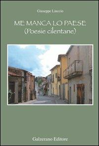 Me manca lo paese. Poesie cilentane - Giuseppe Liuccio - copertina