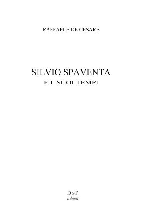 Silvio Spaventa e i suoi tempi - Raffaele De Cesare - copertina