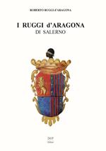 I Ruggi d'Aragona di Salerno