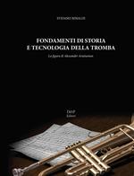 Fondamenti di storia e tecnologia della tromba. La figura di Alexander Arutiunian