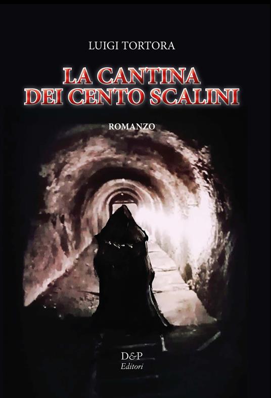La cantina dei cento scalini - Luigi Tortora - copertina