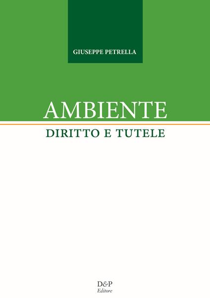 Ambiente. Diritto e tutele - Giuseppe Petrella - copertina