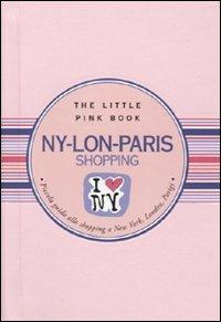Ny-Lon-Paris. Piccola guida allo shopping a New York, Londra, Parigi - Maria Luisa Tagariello - copertina