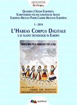 L' Habeas Corpus digitale e le nuove tecnologie in Europa