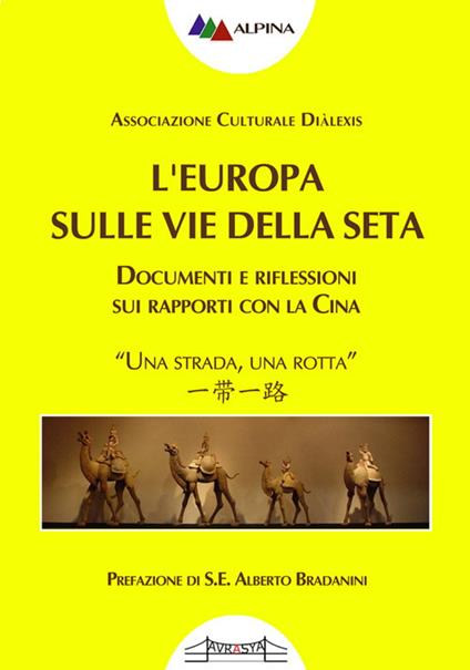 L' Europa sulle vie della seta. Documenti e riflessioni sui rapporti con la Cina - copertina