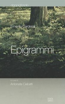 Libro Epigrammi. Testo spagnolo a fronte Ernesto Cardenal