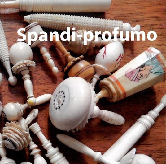 Gli spandi-profumo Moghul - Paolo Forti - copertina