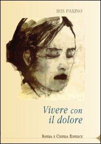 Vivere con il dolore - Iris Paxino - copertina