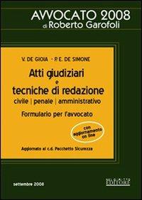 Atti giudiziari e tecniche di redazione. Civile, penale, amministrativo - Valerio De Gioia,Paolo Emilio De Simone - copertina