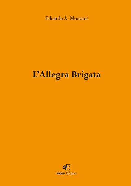 L' allegra brigata - Edoardo A. Monzani - copertina