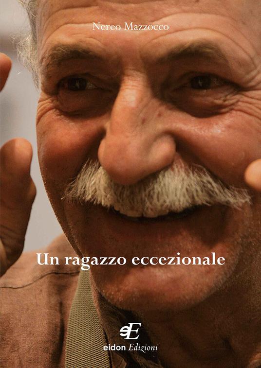 Un ragazzo eccezionale - G. Nereo Mazzocco - copertina