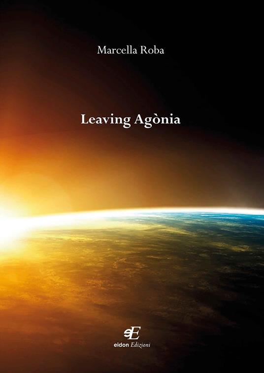 Leaving agònia - Marcella Roba - copertina