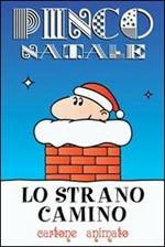 Lo strano camino. Ediz. illustrata