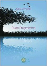 Fuori programma - Katia Amadio - copertina