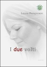 I due volti - Laura Perspicace - copertina