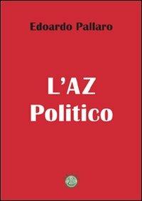 L' AZ politico. 25 parole del nostro vocabolario - Edoardo Pallaro - copertina