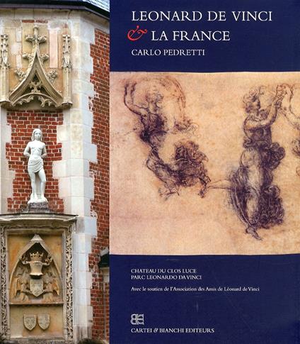 Leonard De Vinci & la France - Carlo Pedretti - copertina