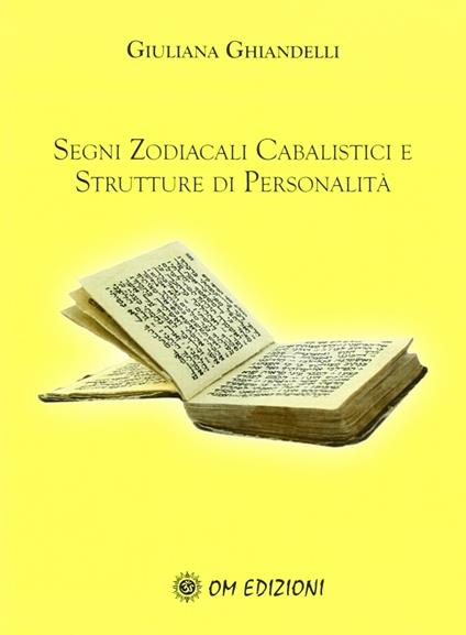 Segni zodiacali cabalistici e strutture di personalità - Giuliana Ghiandelli - copertina