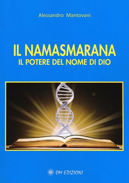 Il namasmarana. Il potere del nome di Dio - Alessandro Mantovani - copertina