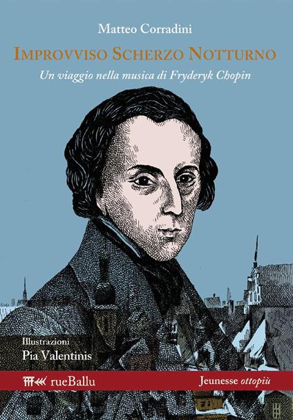 Improvviso scherzo notturno. Un viaggio nella musica di Fryderyk Chopin - Matteo Corradini - copertina