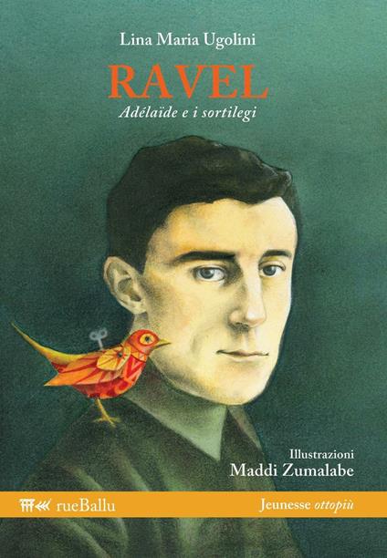 Ravel, Adélaïde e i sortilegi - Lina Maria Ugolini - copertina