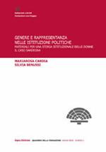 Genere e rappresentanza nelle istituzioni politiche. Materiali per una storia istituzionale delle donne. Il caso Sardegna