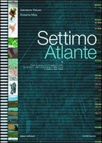 Settimo atlante - Salvatore Peluso,Roberta Milia - copertina