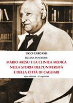 Mario Aresu e la clinica medica nella storia dell'università e della città di Cagliari