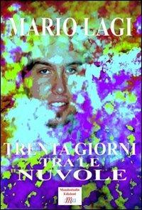 Trenta giorni tra le nuvole - Mario Lagi - copertina