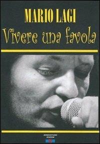 Vivere una favola - Mario Lagi - copertina